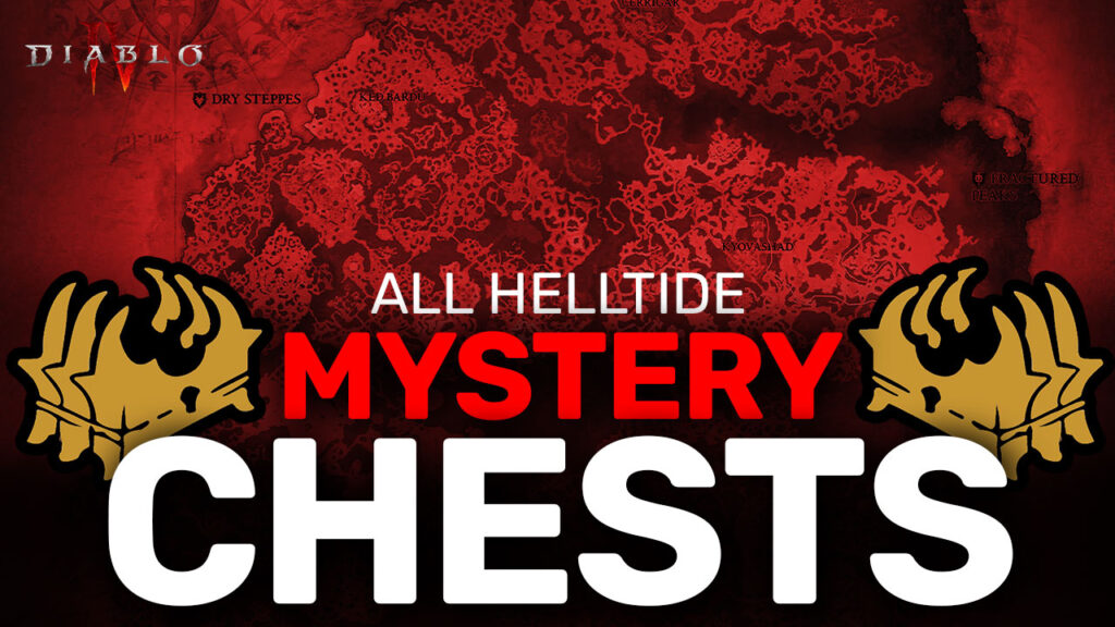 Helltide Mystery Chest Locations And Maps | Diablo 4 Guide