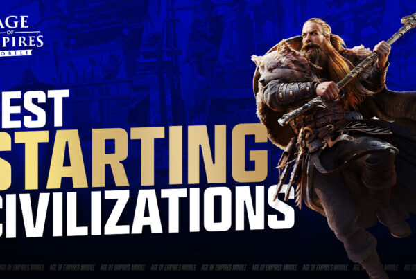 Best Starting Civilizations Age of Empires Mobile