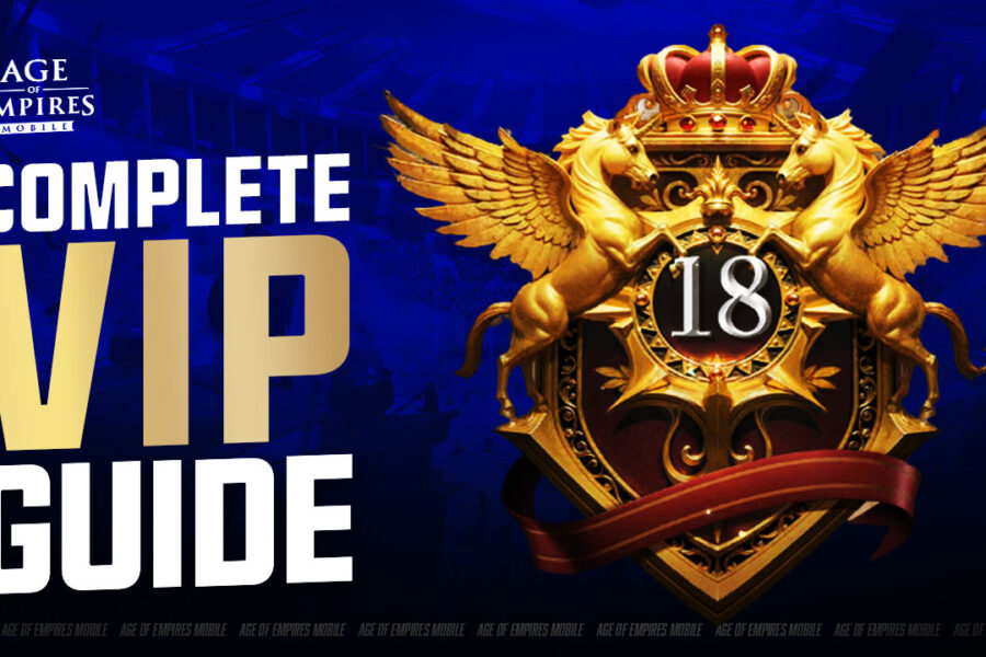 Complete Age of Empires Mobile VIP Guide and Breakdown